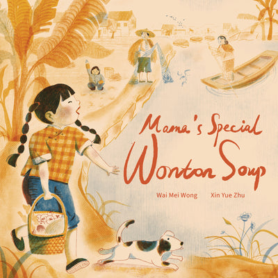 Cover Image for Mama's Special Wonton Soup -- Wai Mei Wong, Hardcover