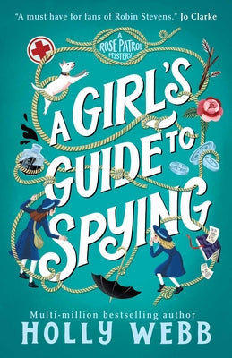 Cover Image for A Girl's Guide to Spying -- Holly Webb, Paperback