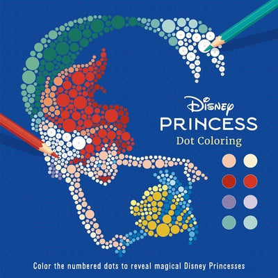 Cover Image for Disney Princess: Dot Coloring -- Igloobooks, Paperback