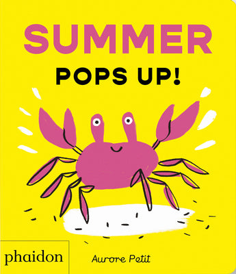 Cover Image for Summer Pops Up! -- Aurore Petit, Board Books
