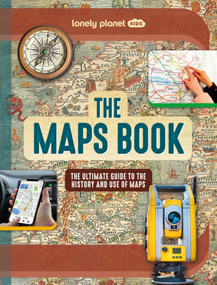Cover Image for Lonely Planet Kids the Maps Book -- Joanne Bourne, Hardcover
