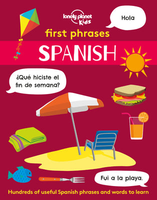 Cover Image for Lonely Planet Kids First Phrases - Spanish -- Lonely Planet Kids, Paperback