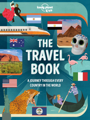 Cover Image for Lonely Planet Kids the Travel Book: Explore Every Country on Earth 1000s of Amazing Facts Maps, Photography & Illustrations Culture, Wildlife, Festiva -- Lonely Planet Kids, Hardcover