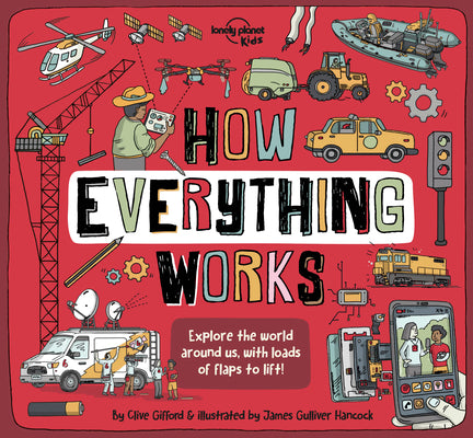 Cover Image for Lonely Planet Kids How Everything Works -- Clive Gifford, Hardcover