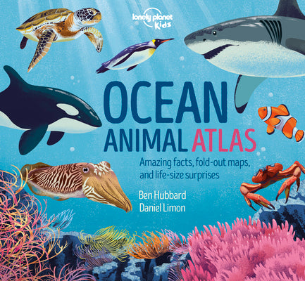 Cover Image for Lonely Planet Kids Ocean Animal Atlas -- Lonely Planet Kids, Hardcover