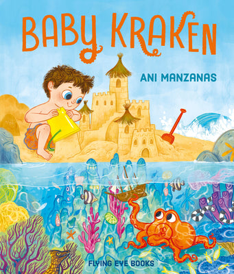 Cover Image for Baby Kraken -- Ani Manzanas, Hardcover