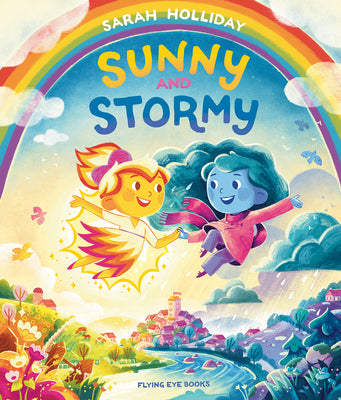 Cover Image for Sunny and Stormy -- Sarah Holliday, Hardcover