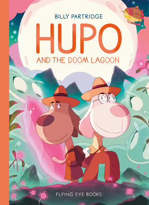 Cover Image for Hupo and the Doom Lagoon -- Billy Partridge, Paperback