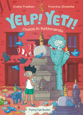 Cover Image for Yelp! Yeti! Chaos in Kathmandu (Library Edition) -- Sneha Pradhan, Library Binding