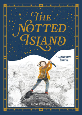 Cover Image for The Notted Island -- Katherine Child, Hardcover