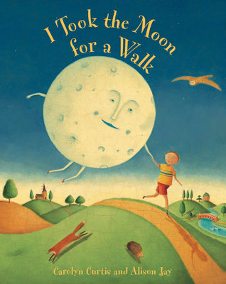Cover Image for I Took the Moon for a Walk -- Carolyn Curtis, Paperback
