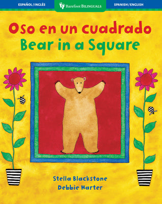 Cover Image for Bear in a Square / Oso En Un Cuadrado -- Stella Blackstone, Paperback