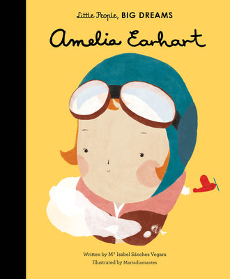 Cover Image for Amelia Earhart -- Maria Isabel Sanchez Vegara, Hardcover