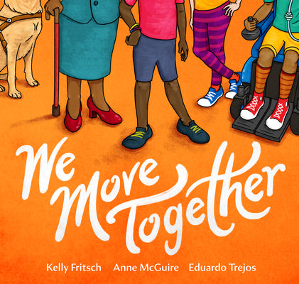 We Move Together -- Kelly Fritsch, Hardcover