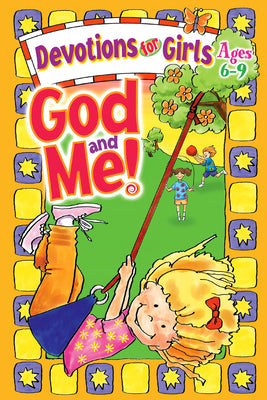 God and Me!: Devotions for Girls Ages 6-9 -- Diane Cory, Paperback