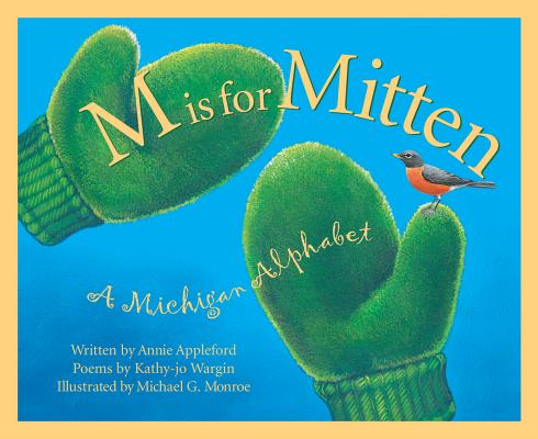 Cover Image for M Is for Mitten: A Michigan Alphabet -- Annie Appleford, Hardcover