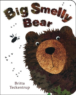 Cover Image for Big Smelly Bear -- Britta Teckentrup, Board Books