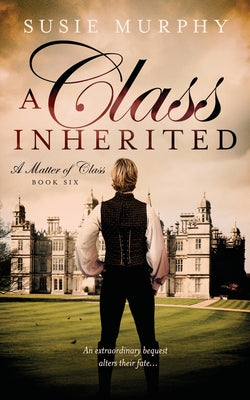 A Class Inherited -- Susie Murphy, Paperback