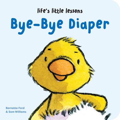 Cover Image for Life's Little Lessons: Bye-Bye Diaper -- Bernette Ford, Board Books