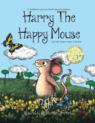 Cover Image for Harry The Happy Mouse - Anniversary Special Edition: The must have book for children on kindness -- N. G. K, Paperback