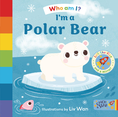 Cover Image for I'm a Polar Bear -- Catch a. Star, Board Books
