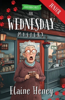 Cover Image for The Wednesday Mystery - Blackthorn Stables Junior -- Elaine Heney, Paperback