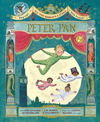 Cover Image for All the World's a Stage: Peter Pan: A Pop-Out Sound Adventure -- Ella Beech, Hardcover