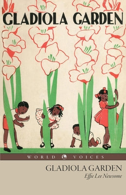 Cover Image for Gladiola Garden -- Effie Lee Newsome, Paperback