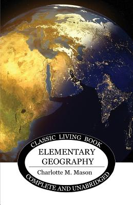 Cover Image for Elementary Geography -- Charlotte M. Mason, Paperback
