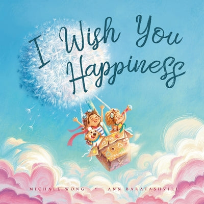 Cover Image for I Wish You Happiness -- Michael Wong, Paperback