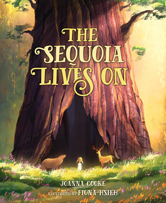 Cover Image for The Sequoia Lives on -- Joanna Cooke, Hardcover