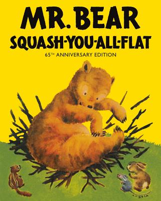 Mr Bear Squash You All Flat -- Morrell Gipson, Hardcover