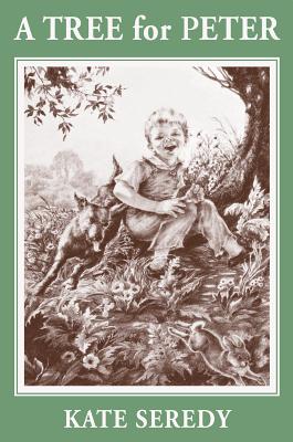 A Tree for Peter -- Kate Seredy, Paperback