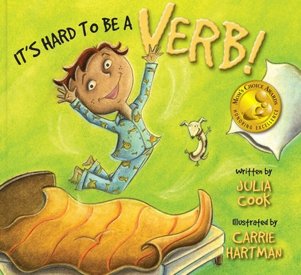It's Hard to Be a Verb -- Julia Cook, Paperback