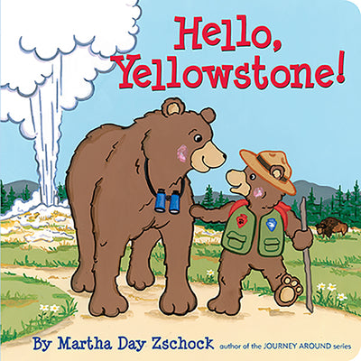 Cover Image for Hello, Yellowstone! -- Martha Day Zschock, Board Books
