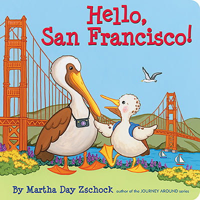 Cover Image for Hello, San Francisco! -- Martha Day Zschock, Board Books