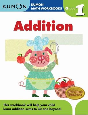 Cover Image for Kumon Grade 1 Addition -- Michiko Tachimoto, Paperback