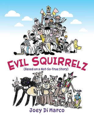 Cover Image for Evil Squirrelz -- Joey Di Marco, Hardcover