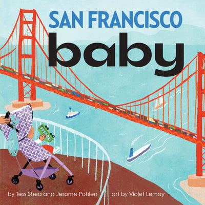 Cover Image for San Francisco Baby -- Tess Shea, Board Books