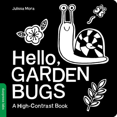Cover Image for Hello, Garden Bugs: A High-Contrast Board Book That Helps Visual Development in Newborns and Babies -- Duopress Labs, Board Books