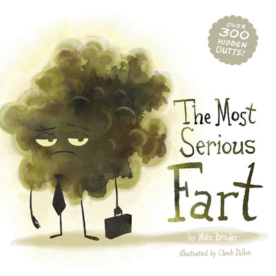 Cover Image for The Most Serious Fart -- Mike Bender, Hardcover