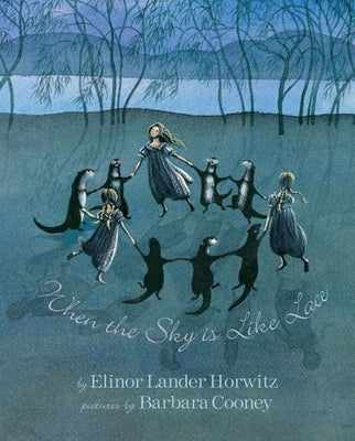 Cover Image for When the Sky Is Like Lace -- Elinor Lander Horwitz, Hardcover