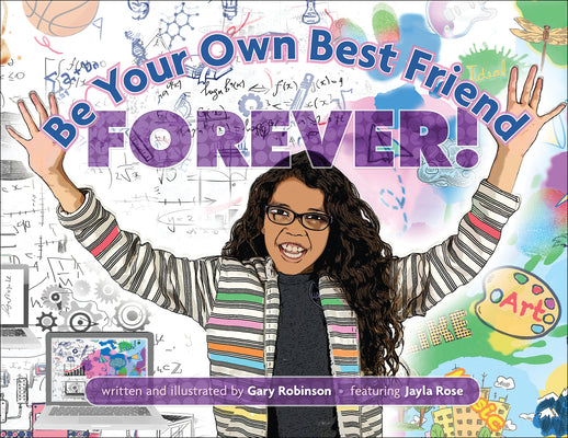 Cover Image for Be Your Own Best Friend Forever! -- Gary Robinson, Hardcover