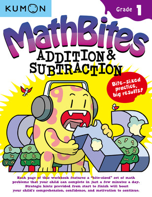 Cover Image for Kumon Math Bites: Grade 1 Addition & Subtraction -- Kumon Publishing, Paperback