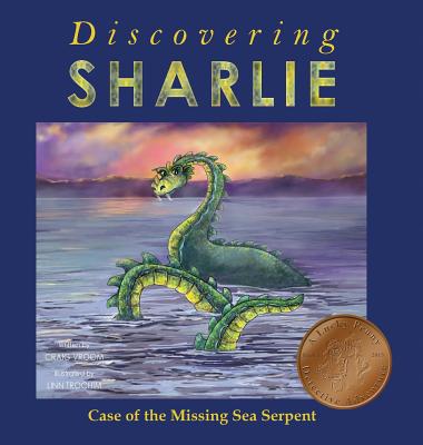 Cover Image for Discovering Sharlie - Case of the Missing Sea Serpent -- Craig Vroom, Hardcover