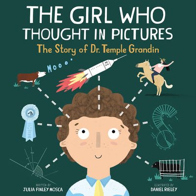 Cover Image for The Girl Who Thought in Pictures: The Story of Dr. Temple Grandin -- Julia Finley Mosca, Paperback