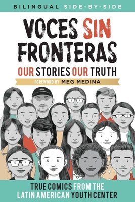 Cover Image for Voces Sin Fronteras: Our Stories, Our Truth -- Latin American Youth Center Writers, Paperback