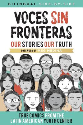 Cover Image for Voces Sin Fronteras: Our Stories, Our Truth -- Latin American Youth Center Writers, Paperback