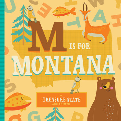 Cover Image for M Is for Montana -- Stephanie Miles, Board Books