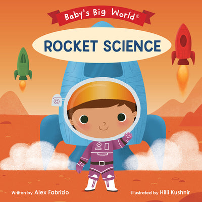 Cover Image for Rocket Science -- Alex Fabrizio, Board Books